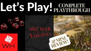 Let's Play! 1862 War in Virginia | Solitaire | Playthrough | Mini-Review