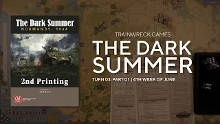 The Dark Summer: Turn 03 Part 01 | 4th Week of June