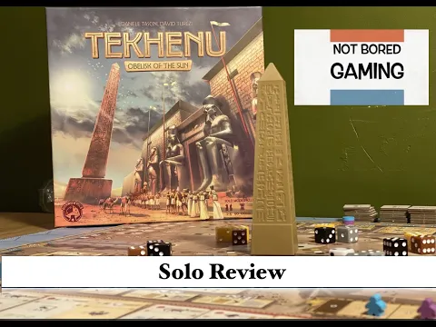 Tekhenu - Solo Review - Not Bored Gaming - Episode 25
