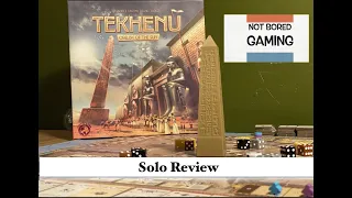 Tekhenu - Solo Review - Not Bored Gaming - Episode 25
