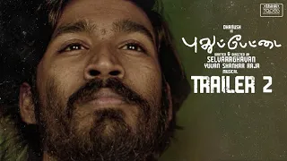 Pudhupettai Trailer 2 | Dhanush | Selvaraghavan | Yuvan Shankar Raja -Back in Theatres from 31/12/20