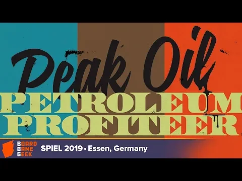 Peak Oil Petroleum Profiteer - game overview at SPIEL 2019