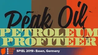 Peak Oil Petroleum Profiteer - game overview at SPIEL 2019