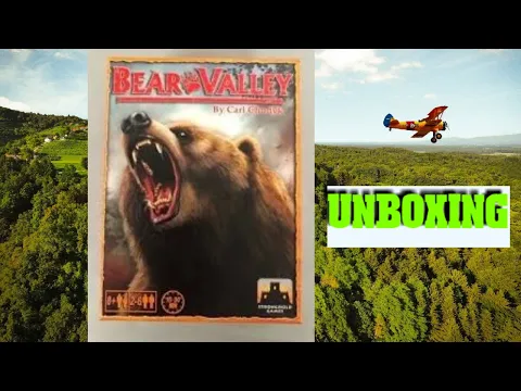 Unboxing: Bear Valley