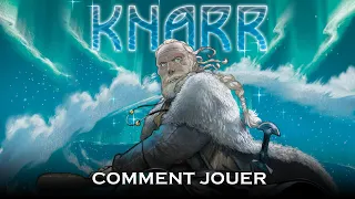 Knarr - Comment jouer