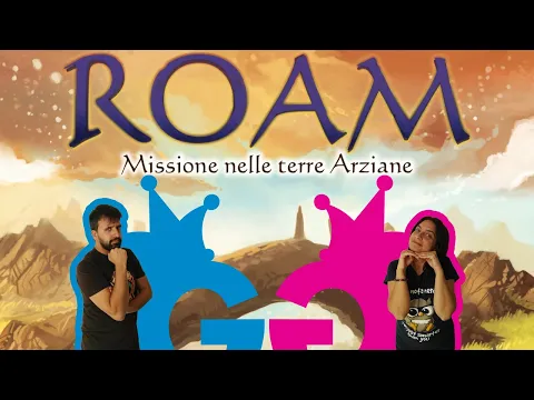 Roam, missione nelle terre Arziane. Partita completa al nuovo gioco di Ryan Laukat