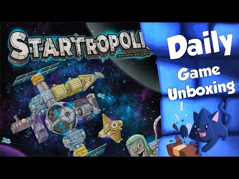 Startropolis: Second Edition - Daily Game Unboxing