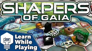 Shapers of Gaia - Learn While Playing!