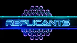 REPLICANTS - Replicants' mouvements