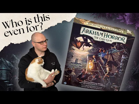 Arkham Horror The Card Game's Chapter 2 is an awesome, terrible product | Review