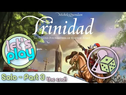 Let's play Trinidad (Boardgame) Solo - Part 3