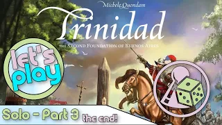 Let's play Trinidad (Boardgame) Solo - Part 3