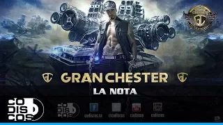 La Nota, Gran Chester - Audio