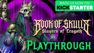 Book of Skulls: Slayers of Eragoth (PLAYTHROUGH)