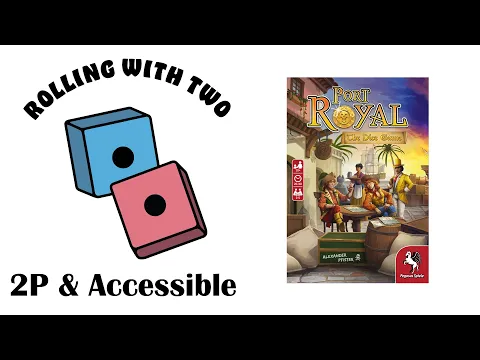 Rolling With Two: Port Royal: The Dice Game