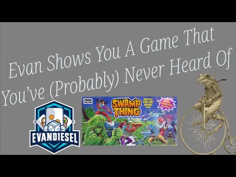 Swamp Thing: Battle for the Bayou Game - Evan Shows You A Game... Episode 25