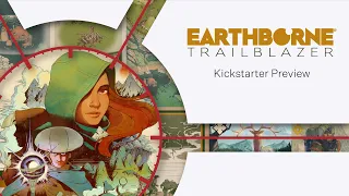 Earthborne Trailblazer Gameplay Preview