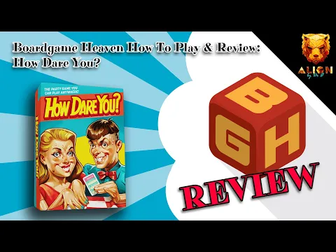 Boardgame Heaven How To Play & Review 192: How Dare You? (Alion)