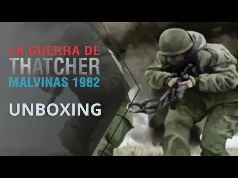 La Guerra de Thatcher. Unboxing.