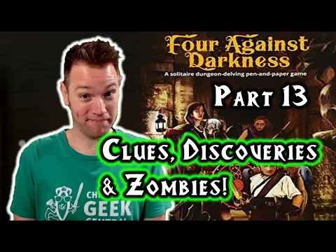 Four Against Darkness, Part 13 (Clues, Discoveries & Zombies!)