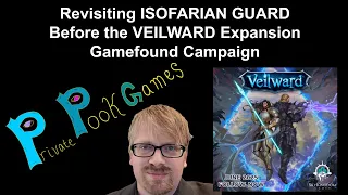 Revisiting ISOFARIAN GUARD Before the VEILWARD Expansion Crowdfunding Campaign
