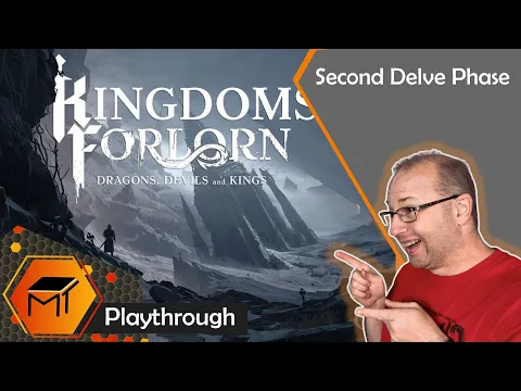 Kingdoms Forlorn l 2nd Delve Phase