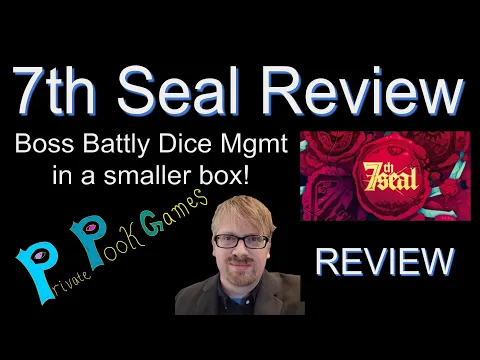 7TH SEAL Review -- Boss Battly Dice Mgmt in a Smaller Box!