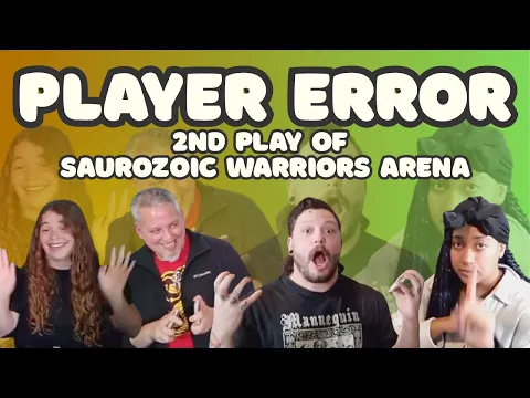 Player Error: Saurozoic Warriors Arena (Take 2) | Boss Fight Studio