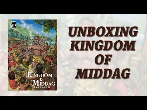 Unboxing: Kingdom of Middag from TWOPLUS Games