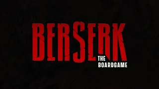 Berserk: The Board Game - Official Trailer