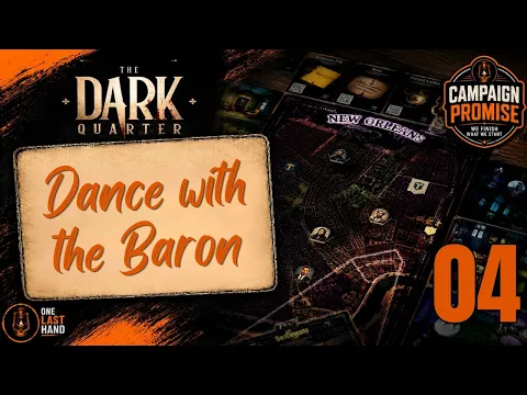 The Dark Quarter Board Game Playthrough | Chapter 4: Dance with the Baron