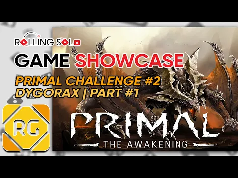 Primal: The Awakening | Challenge #2 - Dygorax | Part #1