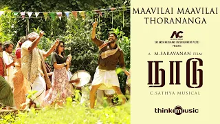 Maavilai Maavilai Thorananga Lyric Video | Naadu | Tharshan, Mahima Nambiar | C.Sathya| M.Saravanan