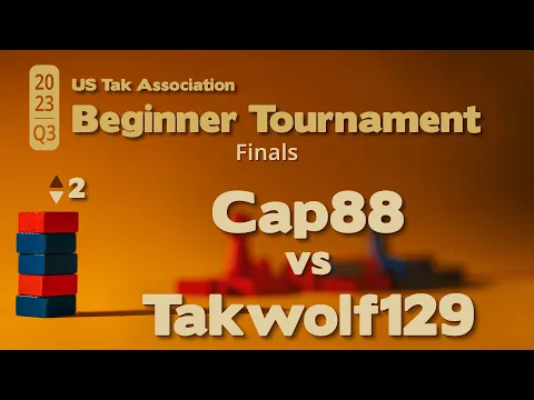 Cap88 vs Takwolf129 - 2023 Q3 Beginner Tak Tournament Finals - Live Commentary - Game 2