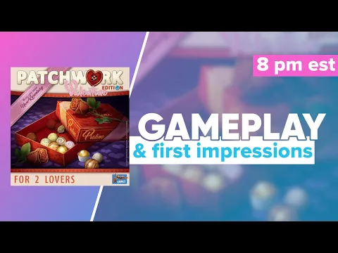 Patchwork Valentine's Day Edition Gameplay & First Impressions | @LookoutSpiele