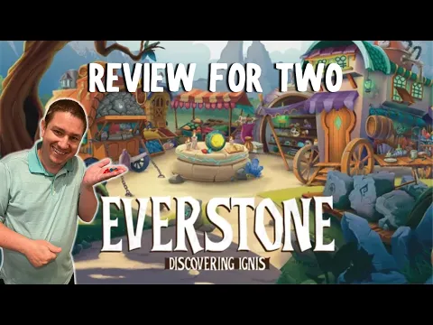 Everstone Discovering Ignis: A Review for Two