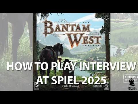 Bantam West 2nd Edition. How to play interview at Spiel 2025