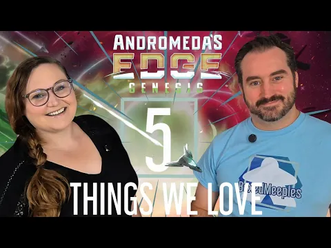 Andromeda's Edge Genesis - Review 5 Things we Love about this new Expansion