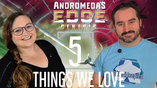 Andromeda's Edge Genesis - Review 5 Things we Love about this new Expansion