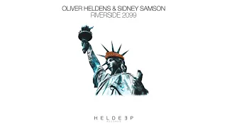 Oliver Heldens & Sidney Samson - Riverside 2099