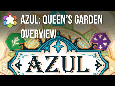 Azul: Queen's Garden Overview