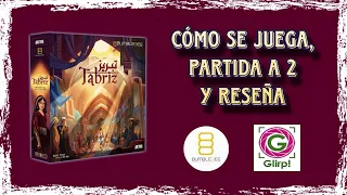 Tabriz. Cómo se juega, partida a 2 y reseña