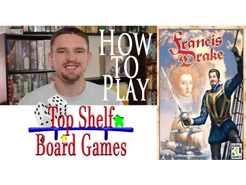 How to Play Francis Drake