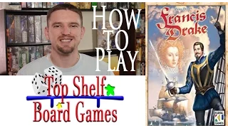 How to Play Francis Drake