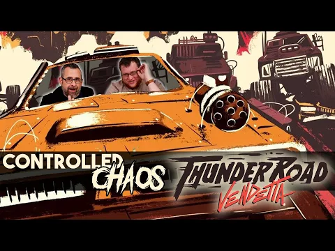 Thunder Road Vendetta - It's Controlled Chaos!
