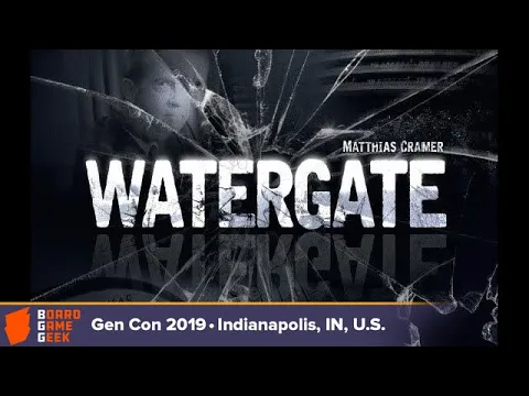 Watergate — game overview at Gen Con 2019