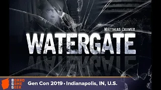 Watergate — game overview at Gen Con 2019