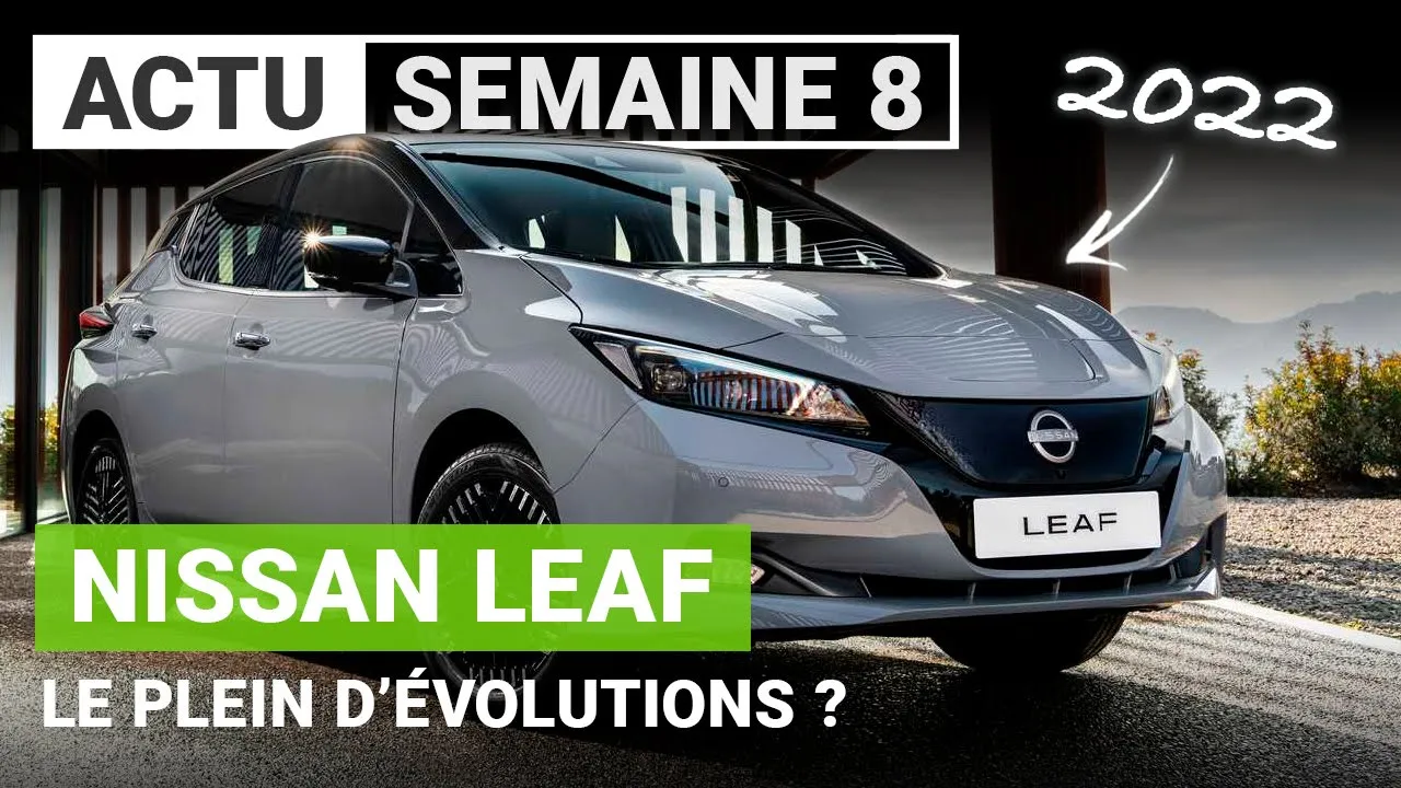 Quoi de neuf pour la nouvelle Nissan LEAF ?