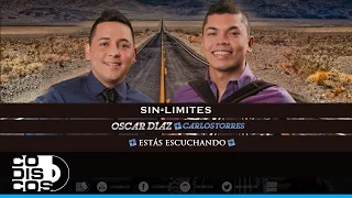 Oscar Diaz & Carlos Torres - Déjame Pero No Me Engañes (Sin Limites)