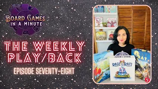 The Weekly Play/Back - Ep 78 - Race to the Raft, Everdell Farshore, First Rat, & More!